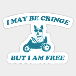 I May Be Cringe But I Am Free -  Retro cartoon T-shirt, vintage cartoon tee, meme Unisex Sticker